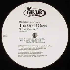 Ian Carey Presents The Good Guys - Lose Control