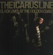 The Icarus Line - Black Lives at the Golden Coast