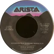7inch Vinyl Single - The Icicle Works - Whisper To A Scream (Birds Fly) / In The Dance The Shaman Led
