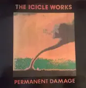 LP - The Icicle Works - Permanent Damage