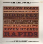 Icicle Works - Seven Singles Deep