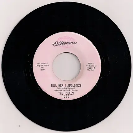 The Ideals - I Got Lucky (When I Found You) / Tell Her I Apologize