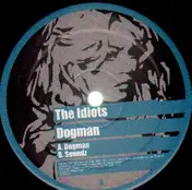 Idiots - Dogman