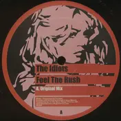 Idiots - Feel The Rush