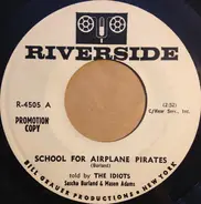 The Idiots - School For Airline Pirates