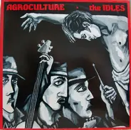 The Idles - Agroculture