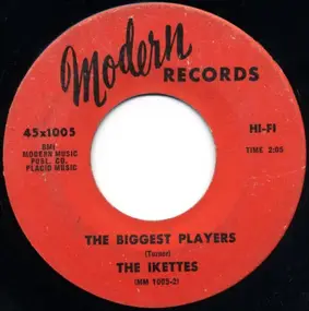 The Ikettes - Peaches 'N Cream / The Biggest Players