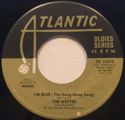 The Ikettes - I'm Blue / Troubles On My Mind