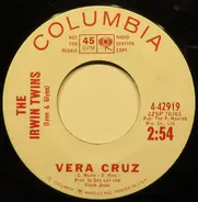 The Irwin Twins (Lynn & Glynn) - Vera Cruz