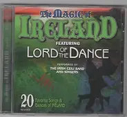 The Irish Ceili Band And Singers - The Magic Of Ireland Featuring Lord Of The Dance