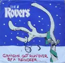 7inch Vinyl Single - The Irish Rovers - Grandma Got Run Over By A Reindeer