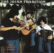 CD - The Irish Tradition - The Corner House