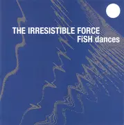 CD Single - The Irresistible Force - Fish Dances