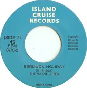 7inch Vinyl Single - The Island Aires - Bermuda Holiday Island Cruise
