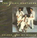 12inch Vinyl Single - The Isley Brothers - Colder Are My Nights
