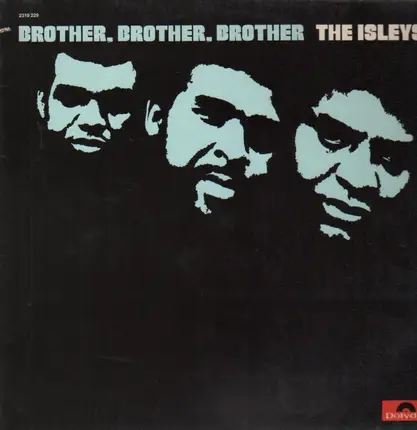 The Isley Brothers - Brother, Brother, Brother