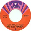 7inch Vinyl Single - The Isley Brothers - If He Can, You Can