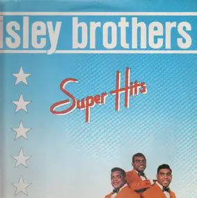 The Isley Brothers - Super Hits Pt.1