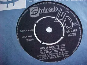 The Isley Brothers - Was It Good To You