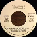 7inch Vinyl Single - The Isley Brothers - Who Loves You Better