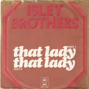 7inch Vinyl Single - The Isley Brothers - That Lady (Part 1 & 2)
