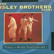 The Isley Brothers - The Isley Brothers Story - Volume 1: Rockin' Soul (1959-68)
