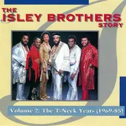 The Isley Brothers - The Isley Brothers Story, Vol. 2: The T-Neck Years (1969-1985)