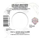 7inch Vinyl Single - The Isley Brothers - You'll Never Walk Alone / One Of A Kind