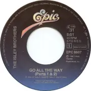 7inch Vinyl Single - The Isley Brothers - Go All The Way (Parts 1&2)