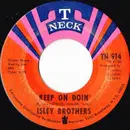7inch Vinyl Single - The Isley Brothers - Keep On Doin'