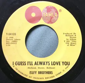 The Isley Brothers - I Guess I'll Always Love You