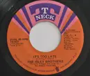 7inch Vinyl Single - The Isley Brothers - It's Too Late