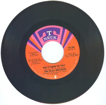 The Isley Brothers - Was It Good To You? / I Got To Get Myself Together