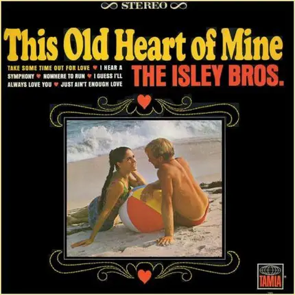 The Isley Brothers - This Old Heart of Mine