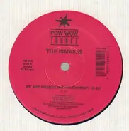 The Ismailis - We Are Friends With Everybody