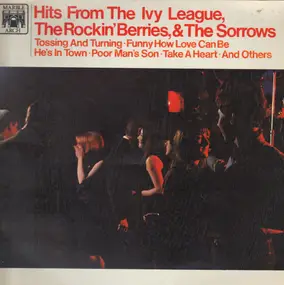 The Ivy League - Hits From The Ivy League, The Rockin' Berries, & The Sorrows