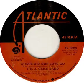 J. Geils Band - Where Did Our Love Go