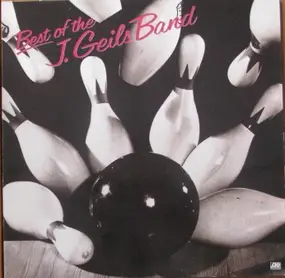 J. Geils Band - Best Of The J. Geils Band