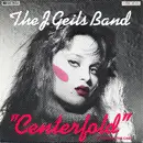 7inch Vinyl Single - The J. Geils Band - Centerfold / Rage In The Cage