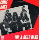 7inch Vinyl Single - The J. Geils Band - Come Back / Takin' You Down