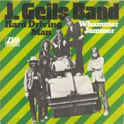 7inch Vinyl Single - The J. Geils Band - Hard Driving Man - German Promo