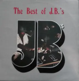 The J.B.'s - The Best Of J.B.'s