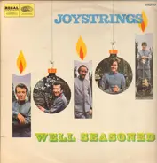 The Joy Strings - Well Seasoned