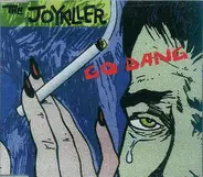 The Joykiller - Go Bang