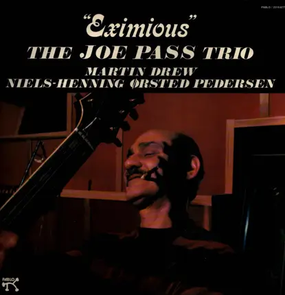 The Joe Pass Trio - Eximious