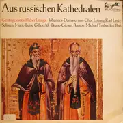 LP - The Johannes-Damascenus Choir Of Essen - Aus Russischen Kathedralen