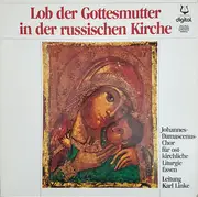 LP - The Johannes-Damascenus Choir Of Essen - Lob Der Gottesmutter In Der Russischen Kirche