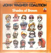 LP - The John Wagner Coalition - Shades Of Brown - Still Sealed