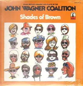 The John Wagner Coalition - Shades Of Brown