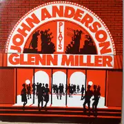 7inch Vinyl Single - The John Anderson Band - Plays Glenn Miller
